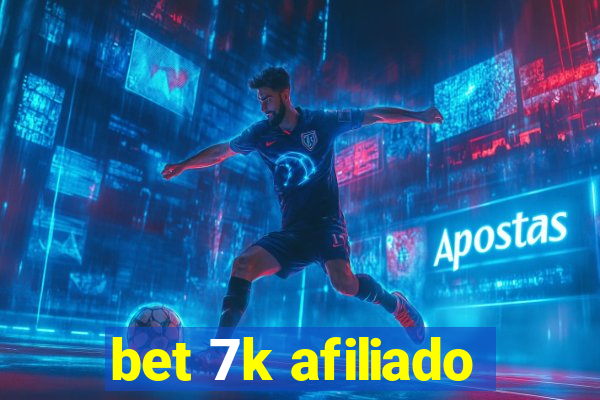 bet 7k afiliado